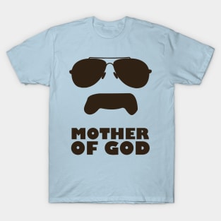 Mother Of God T-Shirt